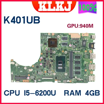 Dinzi K401UB дънна Платка за лаптоп ASUS K401U A401U K401UQ A401UQ V401UQ K401 дънна Платка с 4G RAM I5-6200U GT940M 100% Тест